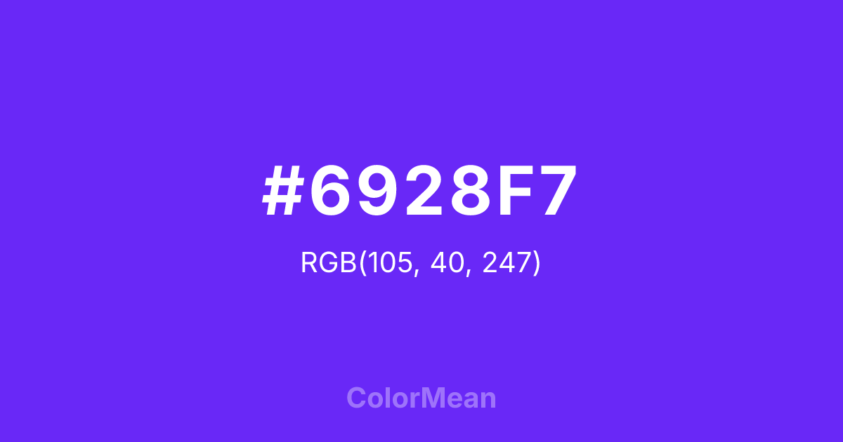Color swatch image showing #6928F7 with RGB(105,40,247) values