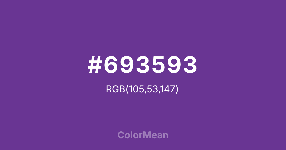 Color swatch image showing #693593 with RGB(105,53,147) values