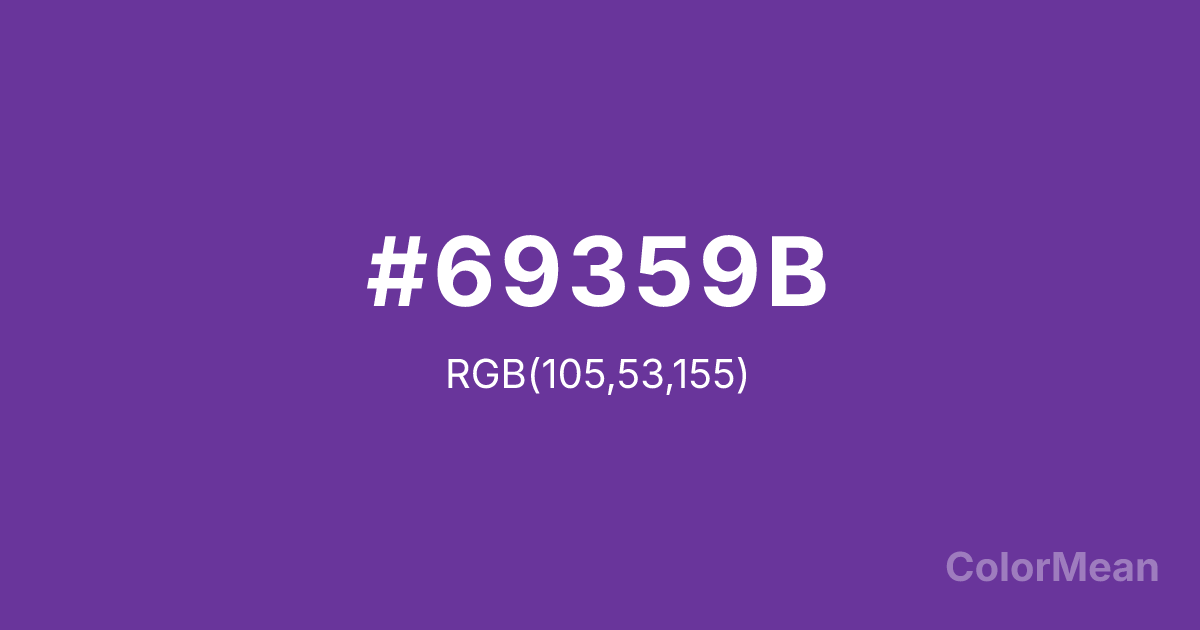Color swatch image showing #69359B with RGB(105,53,155) values