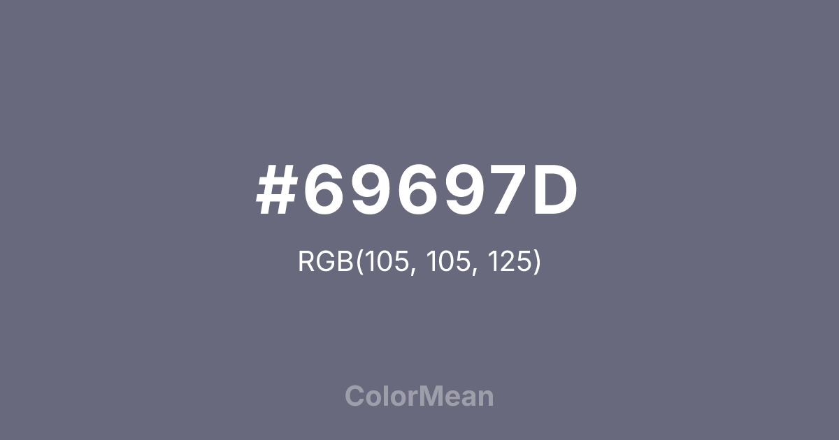 Color swatch image showing #69697D with RGB(105,105,125) values