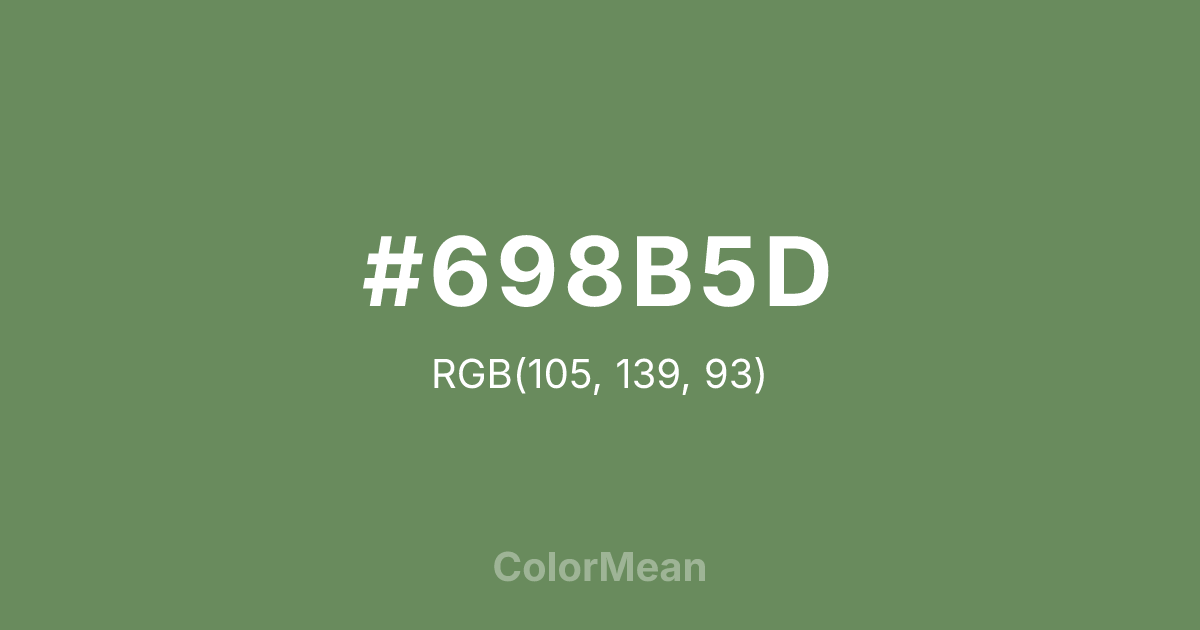 Color swatch image showing #698B5D with RGB(105,139,93) values