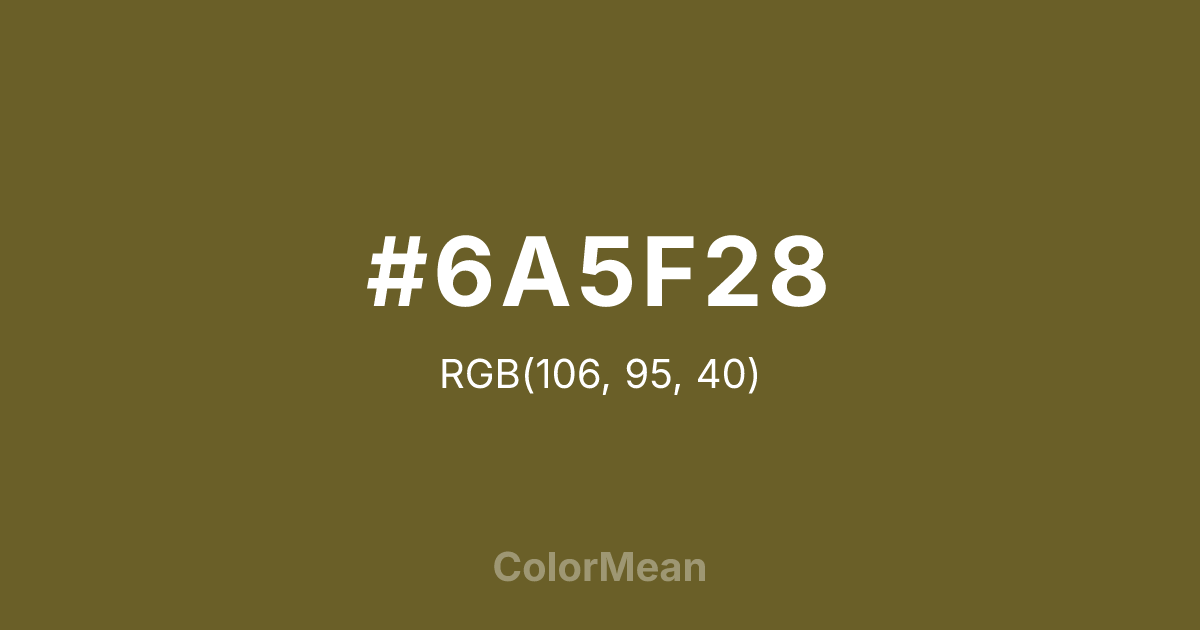 Color swatch image showing #6A5F28 with RGB(106,95,40) values