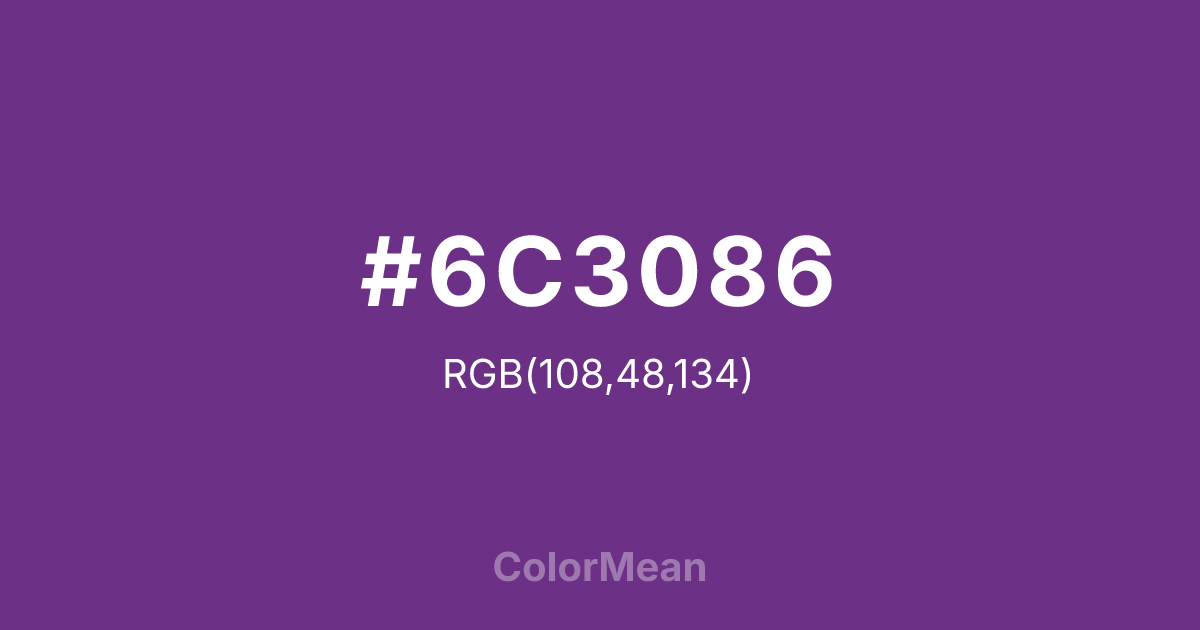 Color swatch image showing #6C3086 with RGB(108,48,134) values