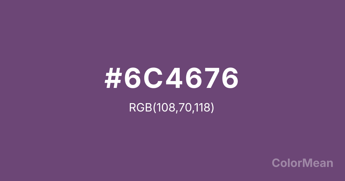 Color swatch image showing #6C4676 with RGB(108,70,118) values