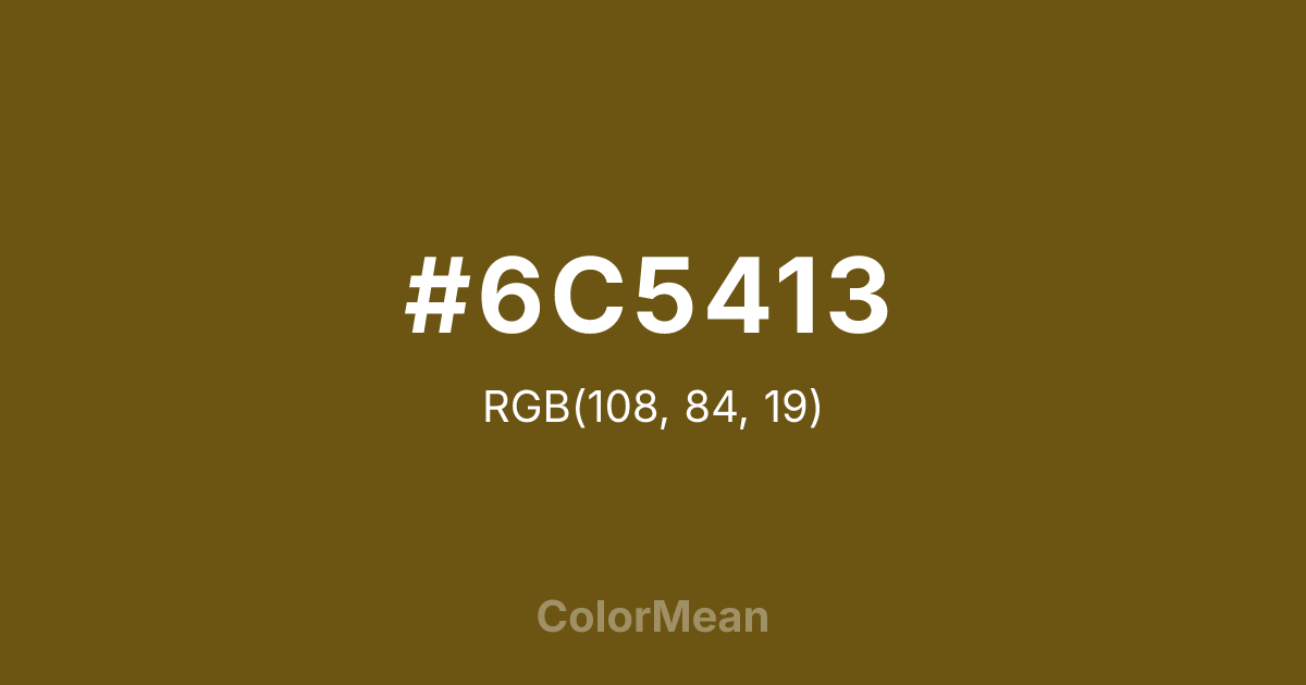 Color swatch image showing #6C5413 with RGB(108,84,19) values