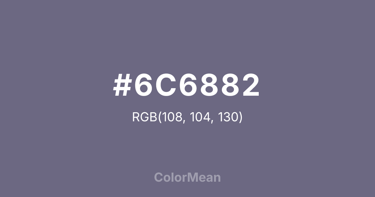 Color swatch image showing #6C6882 with RGB(108,104,130) values