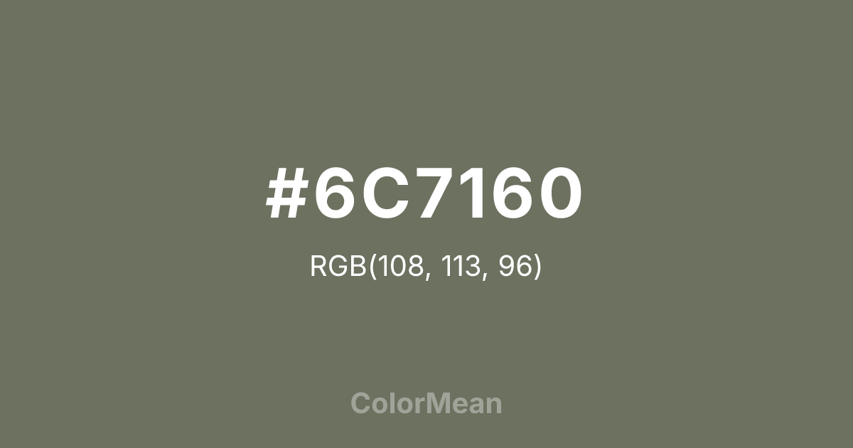 Color swatch image showing #6C7160 with RGB(108,113,96) values