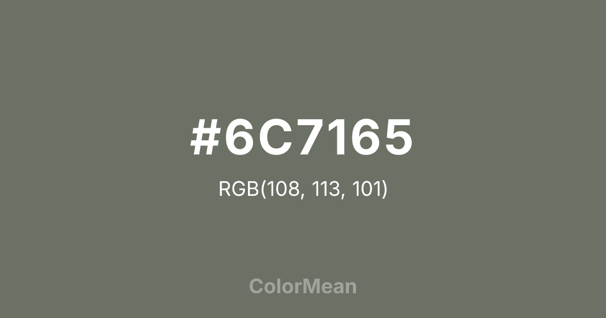 Color swatch image showing #6C7165 with RGB(108,113,101) values