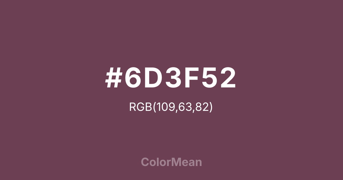 Color swatch image showing #6D3F52 with RGB(109,63,82) values