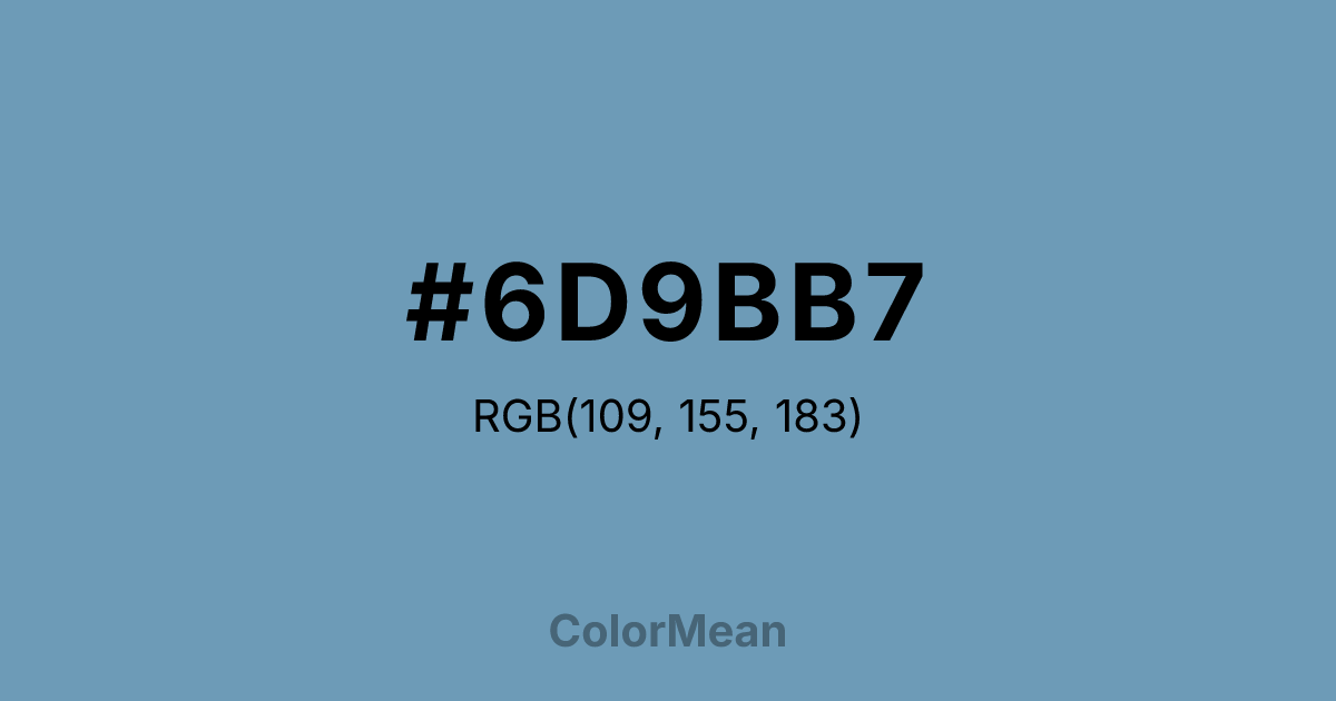 Color swatch image showing #6D9BB7 with RGB(109,155,183) values