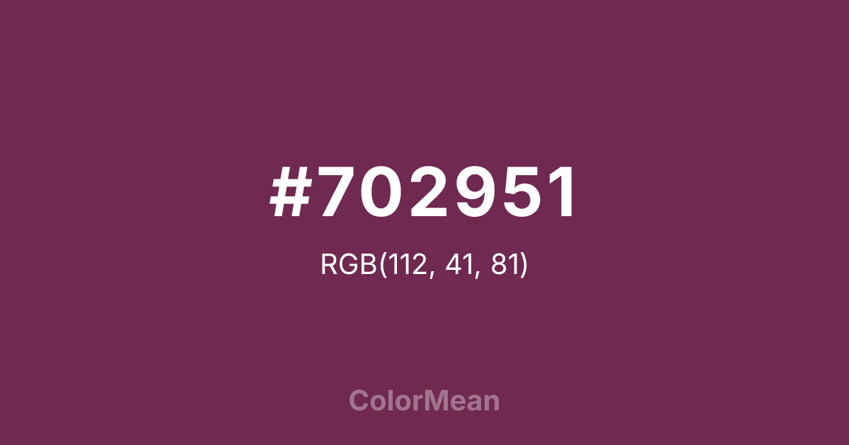 Color swatch image showing #702951 with RGB(112,41,81) values