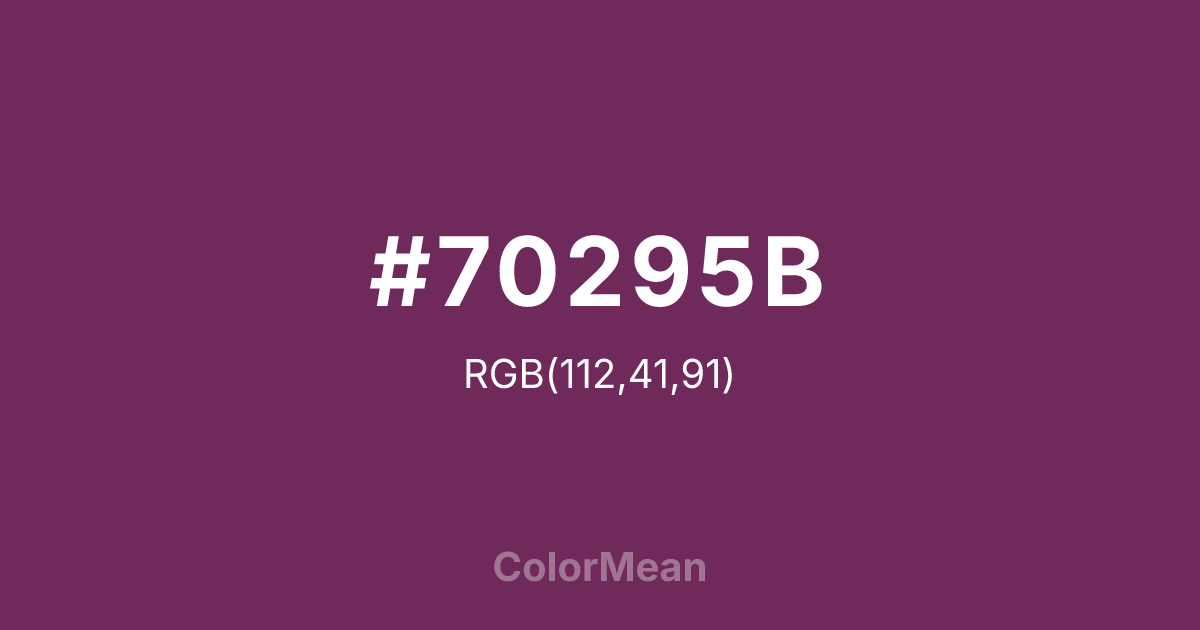 Color swatch image showing #70295B with RGB(112,41,91) values