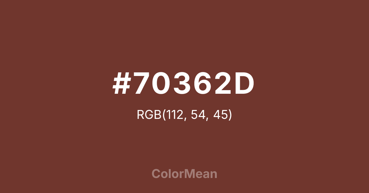 Color swatch image showing #70362D with RGB(112,54,45) values