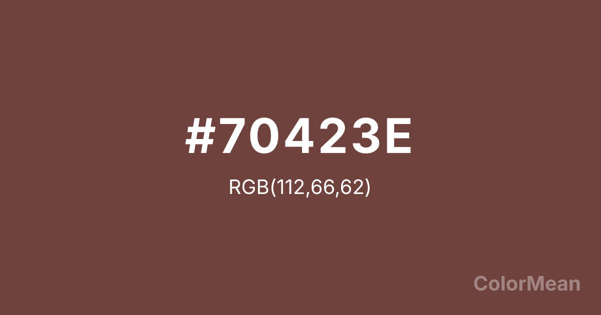 Color swatch image showing #70423E with RGB(112,66,62) values