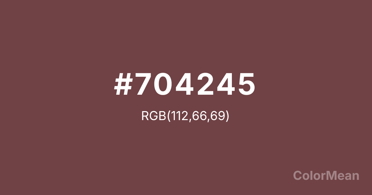 Color swatch image showing #704245 with RGB(112,66,69) values