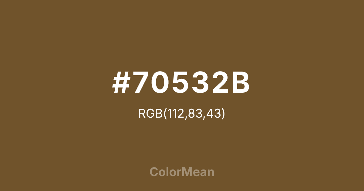 Color swatch image showing #70532B with RGB(112,83,43) values