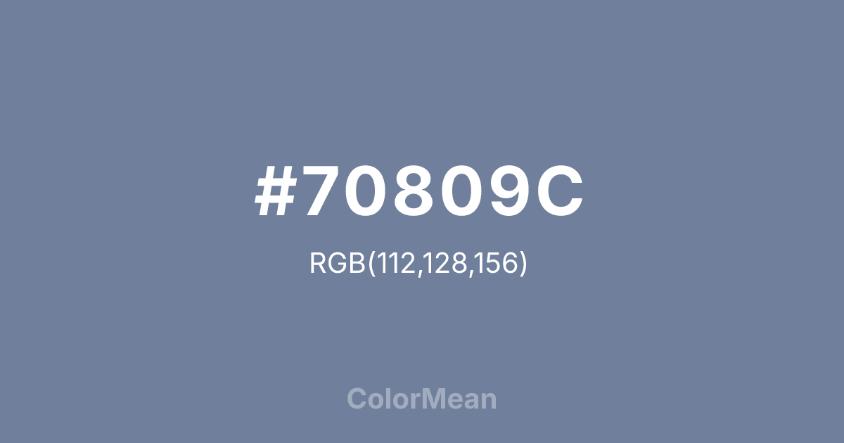 Color swatch image showing #70809C with RGB(112,128,156) values