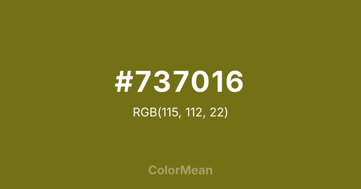 Color swatch image showing #737016 with RGB(115,112,22) values