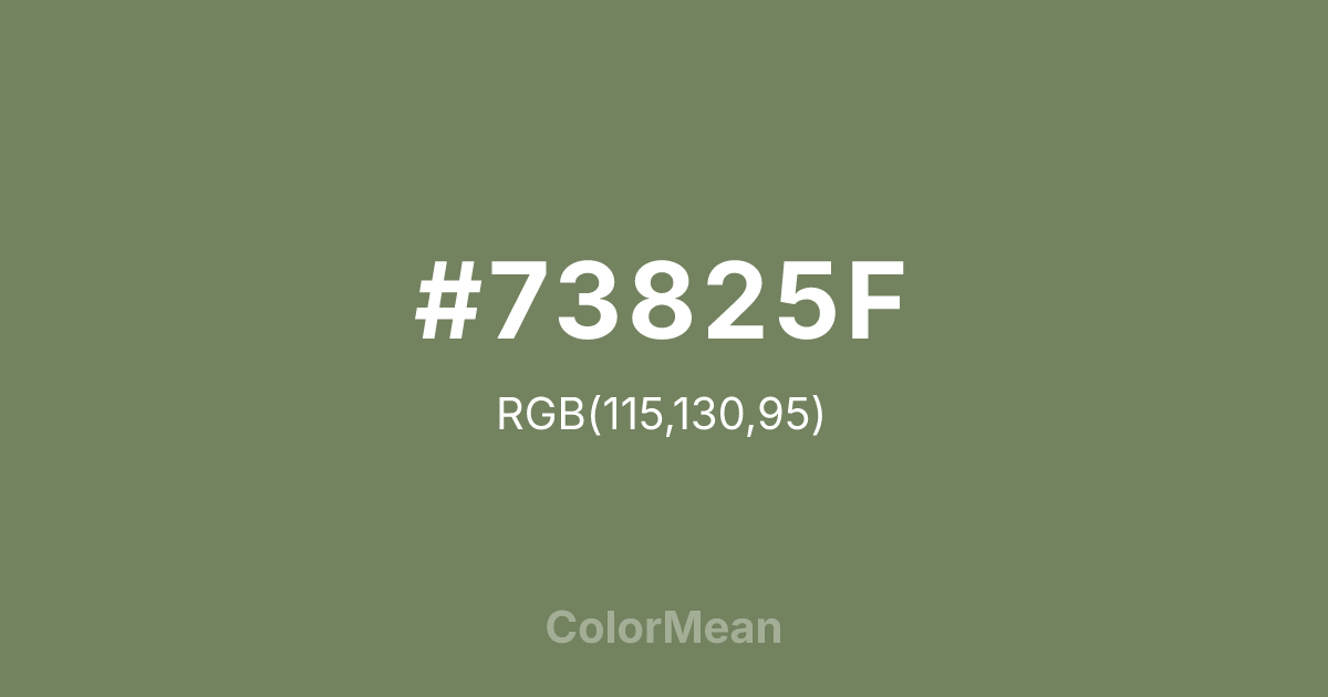 Color swatch image showing #73825F with RGB(115,130,95) values