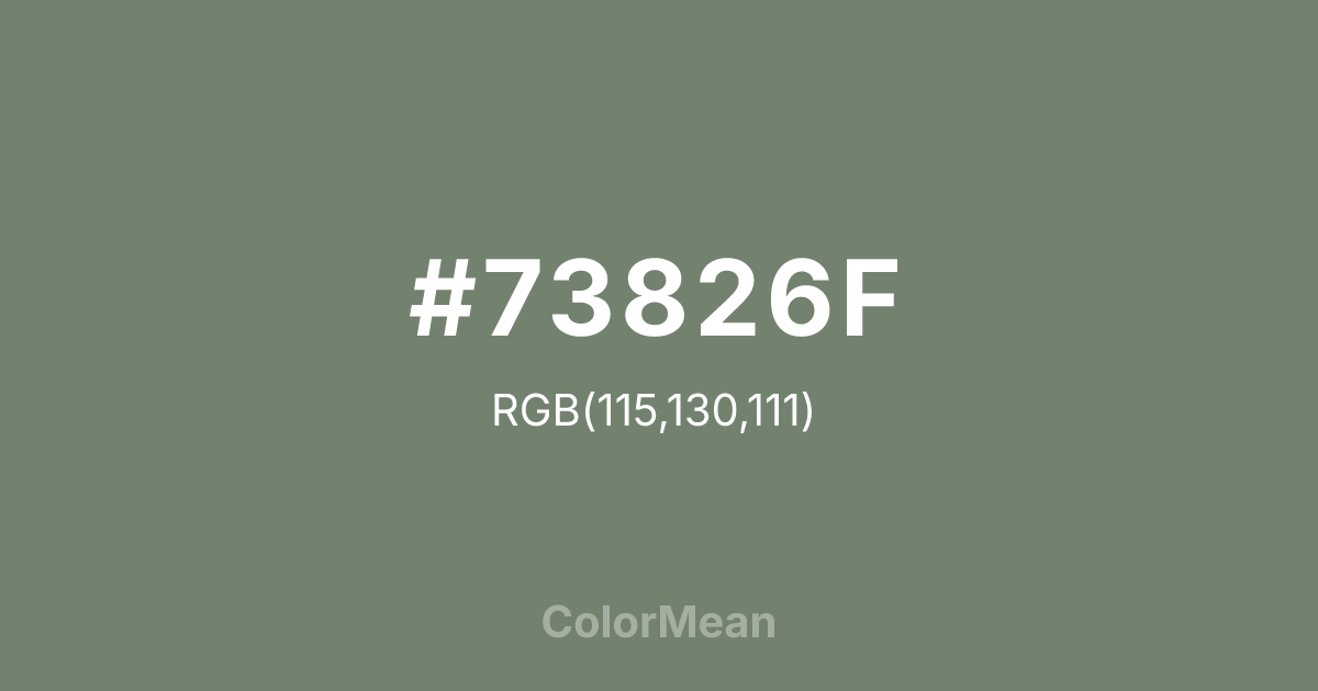 Color swatch image showing #73826F with RGB(115,130,111) values