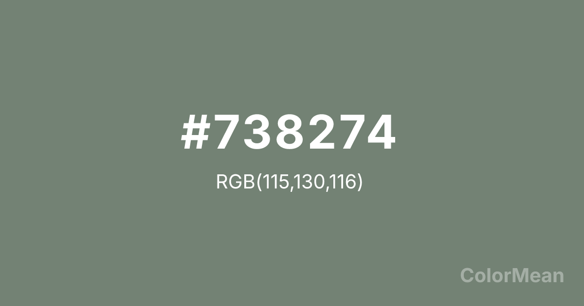Color swatch image showing #738274 with RGB(115,130,116) values