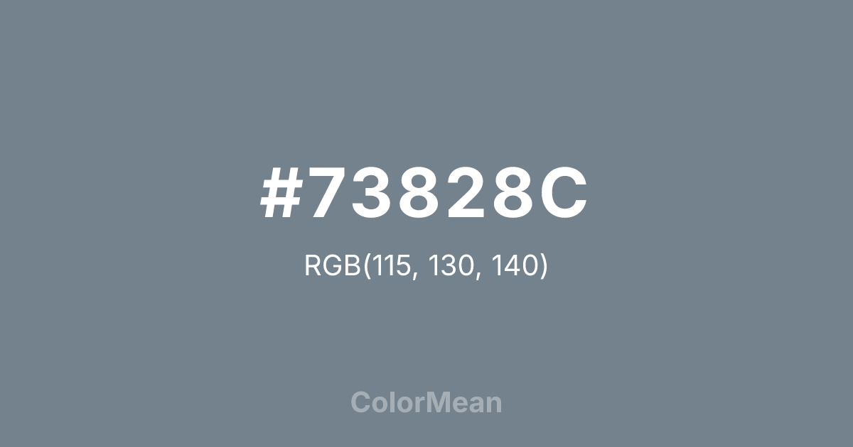 Color swatch image showing #73828C with RGB(115,130,140) values