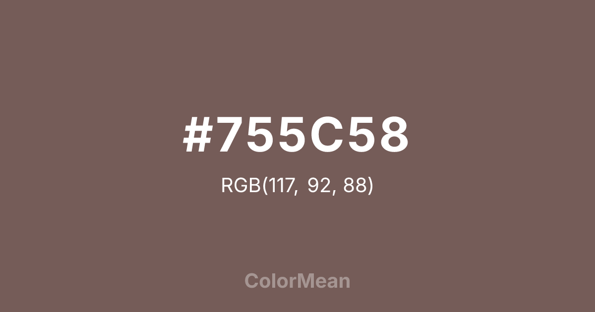 Color swatch image showing #755C58 with RGB(117,92,88) values