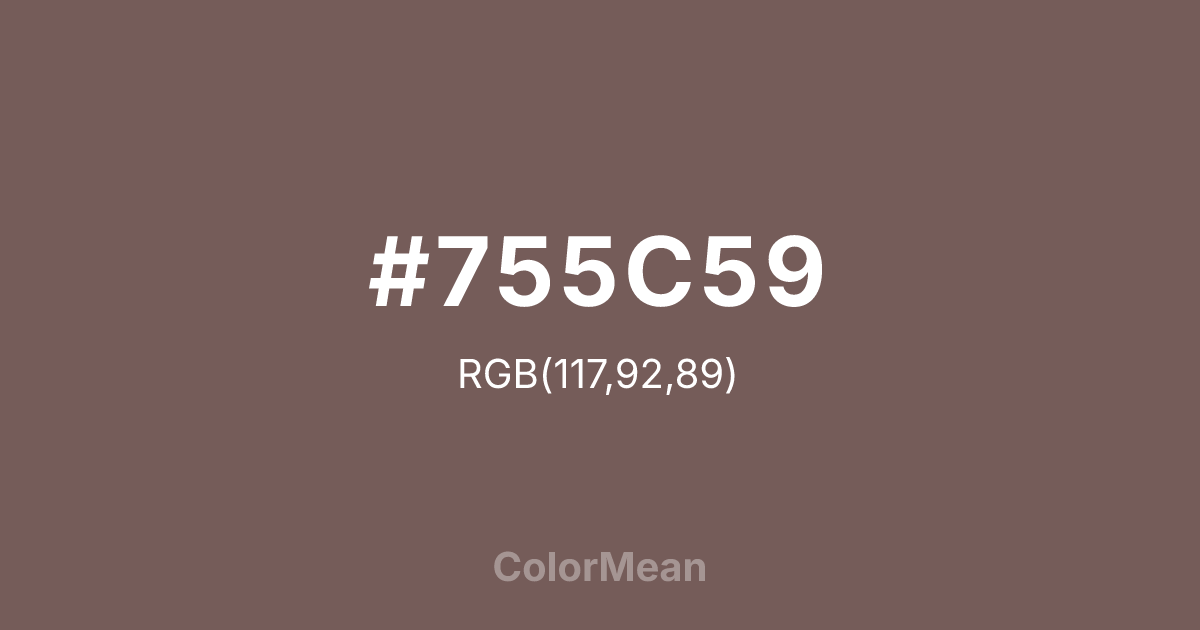 Color swatch image showing #755C59 with RGB(117,92,89) values