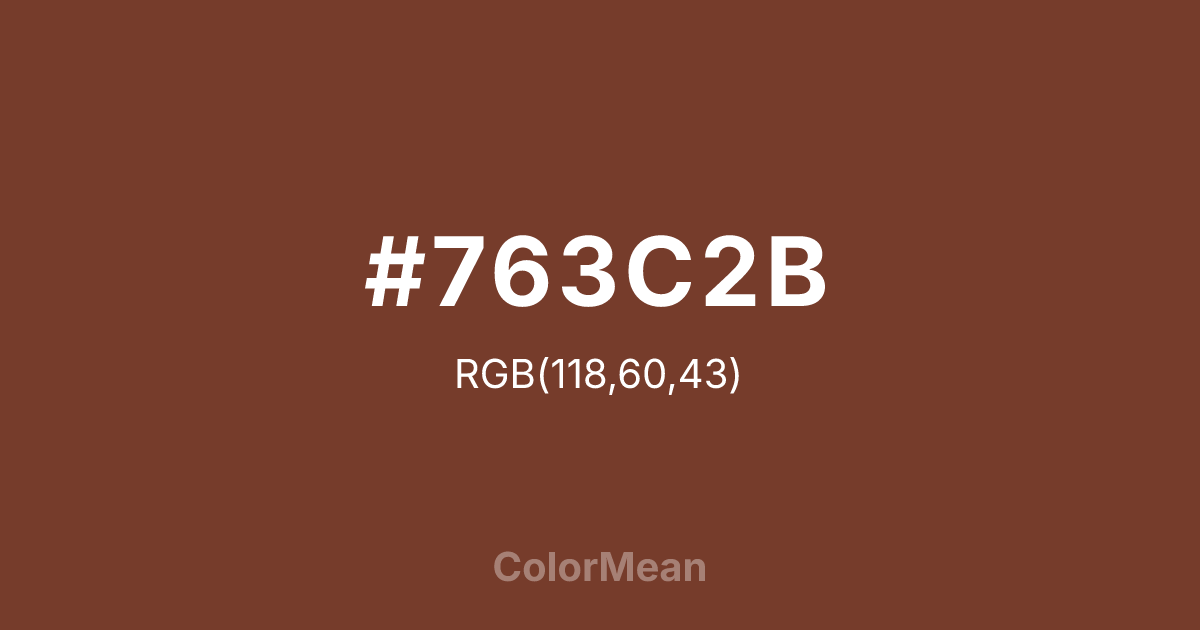 Color swatch image showing #763C2B with RGB(118,60,43) values