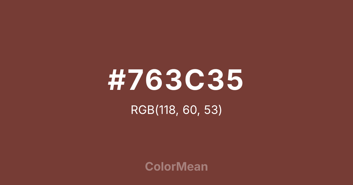 Color swatch image showing #763C35 with RGB(118,60,53) values