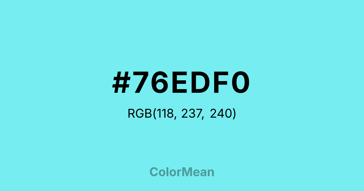 Color swatch image showing #76EDF0 with RGB(118,237,240) values