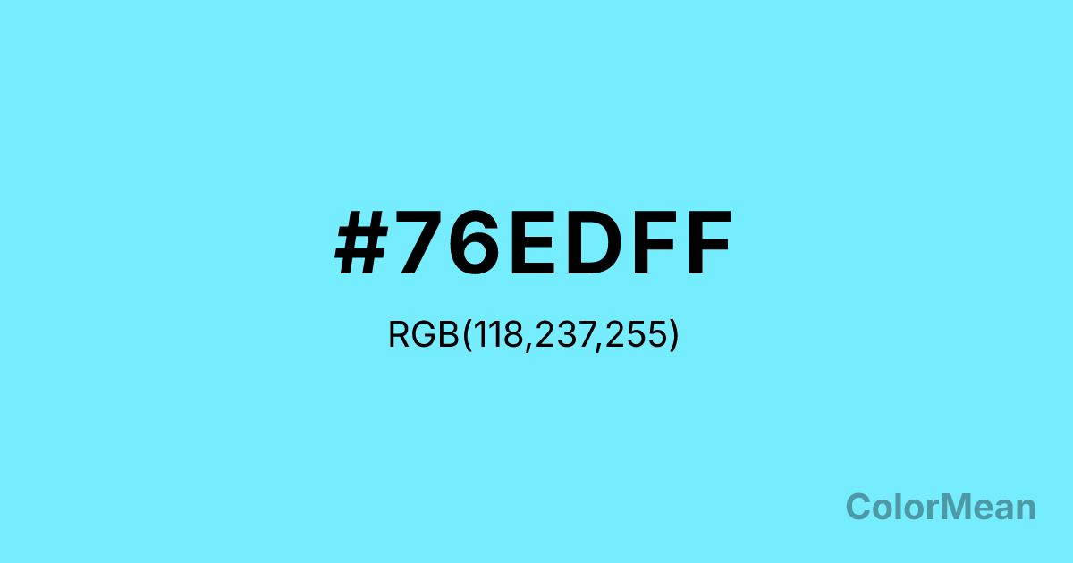 Color swatch image showing #76EDFF with RGB(118,237,255) values