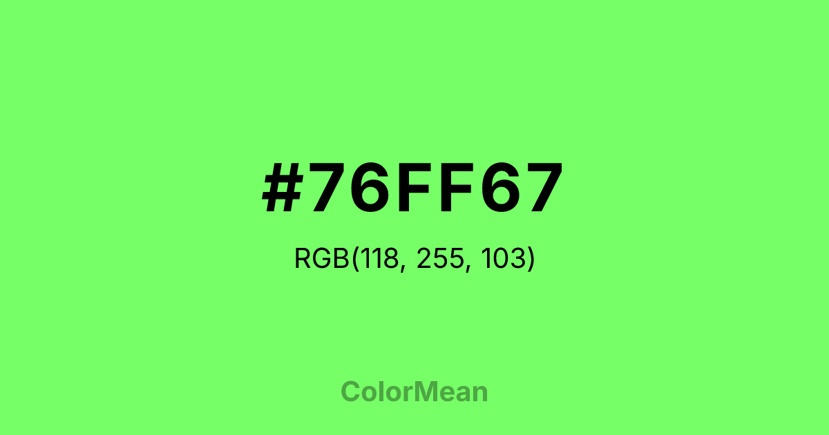 Color swatch image showing #76FF67 with RGB(118,255,103) values
