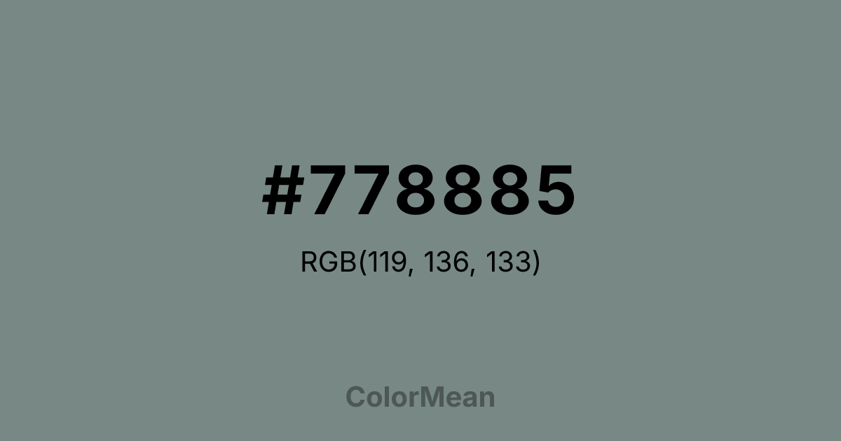 Color swatch image showing #778885 with RGB(119,136,133) values