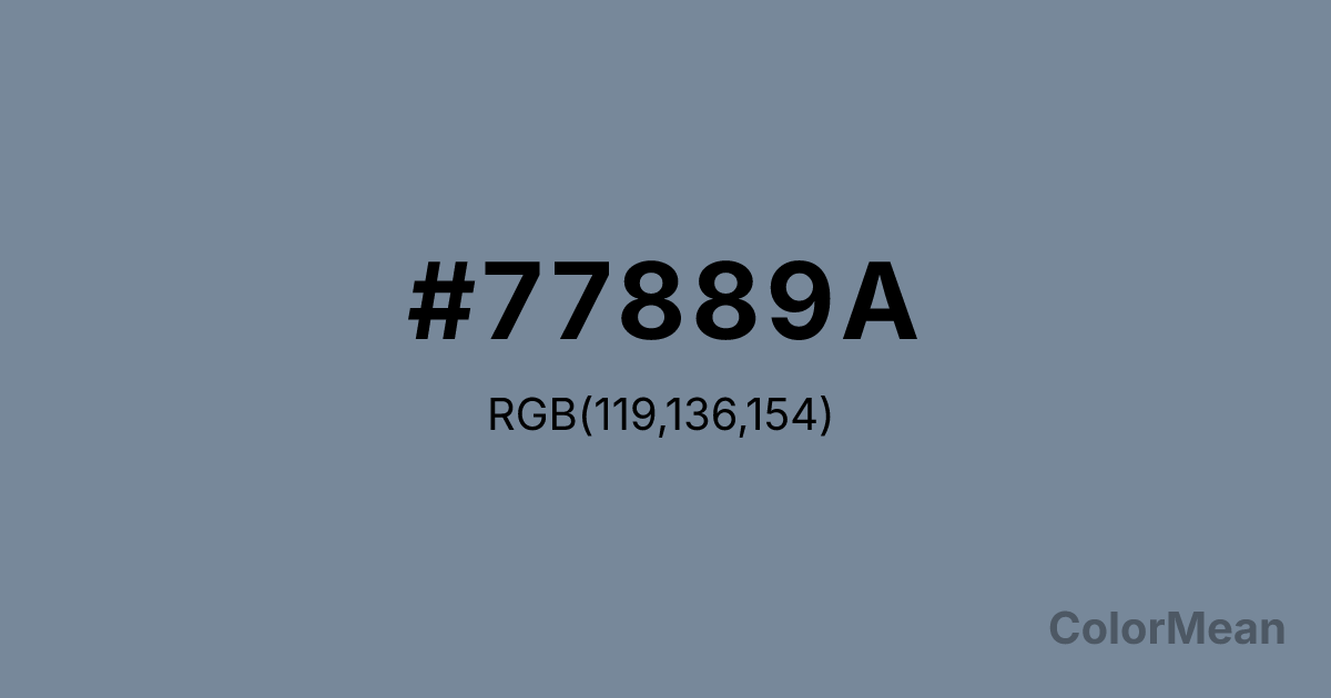 Color swatch image showing #77889A with RGB(119,136,154) values