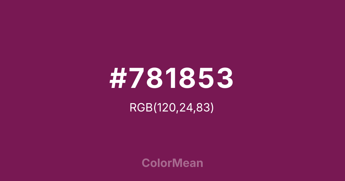 Color swatch image showing #781853 with RGB(120,24,83) values