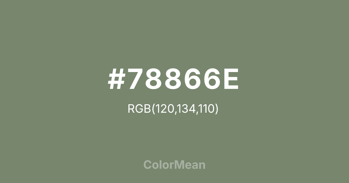 Color swatch image showing #78866E with RGB(120,134,110) values