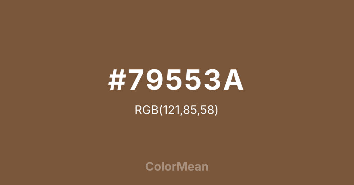 Color swatch image showing #79553A with RGB(121,85,58) values