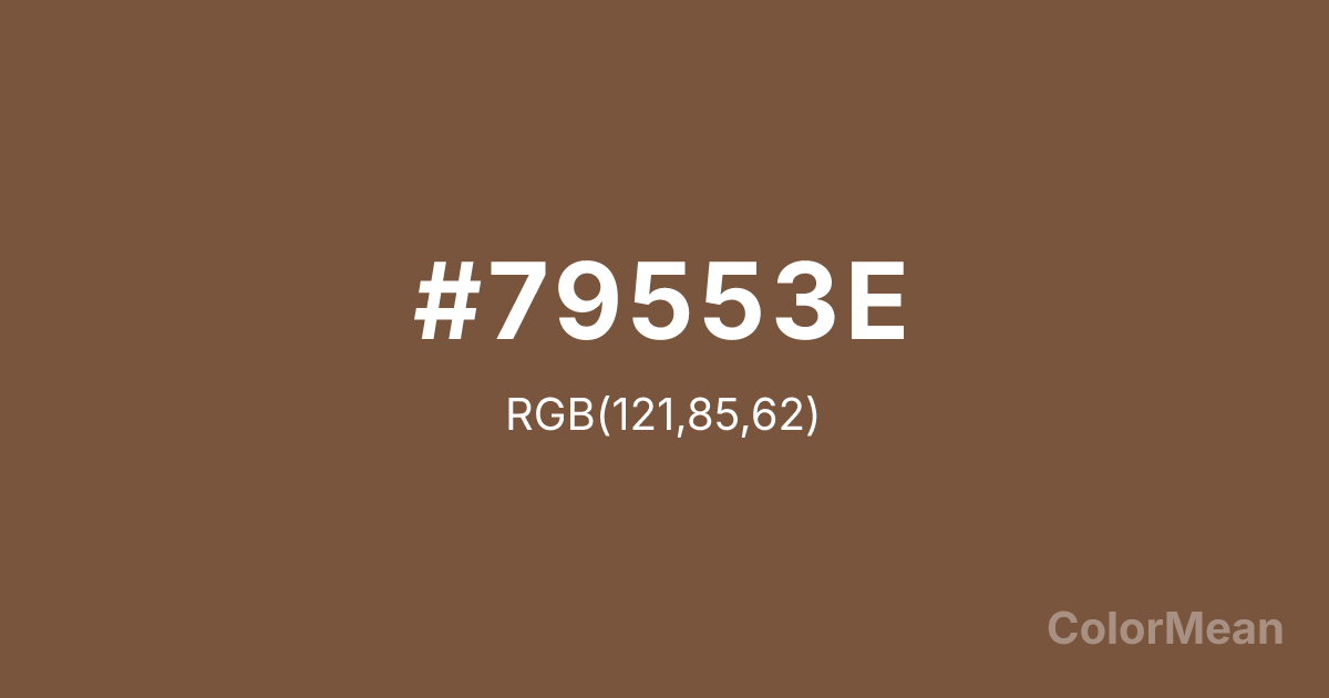 Color swatch image showing #79553E with RGB(121,85,62) values