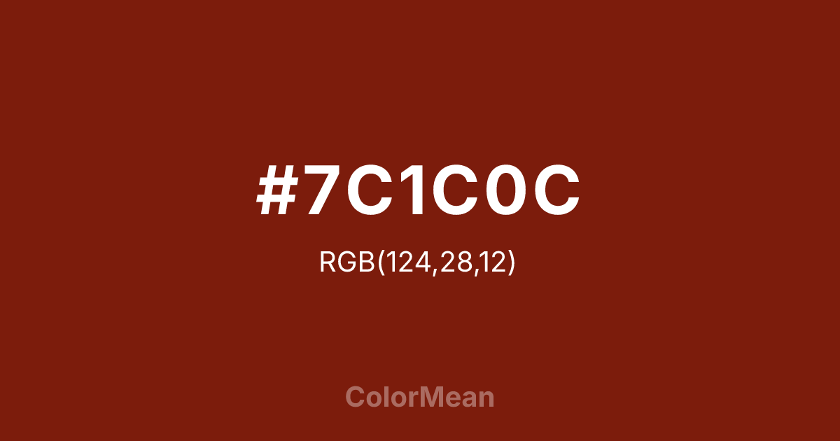 Color swatch image showing #7C1C0C with RGB(124,28,12) values
