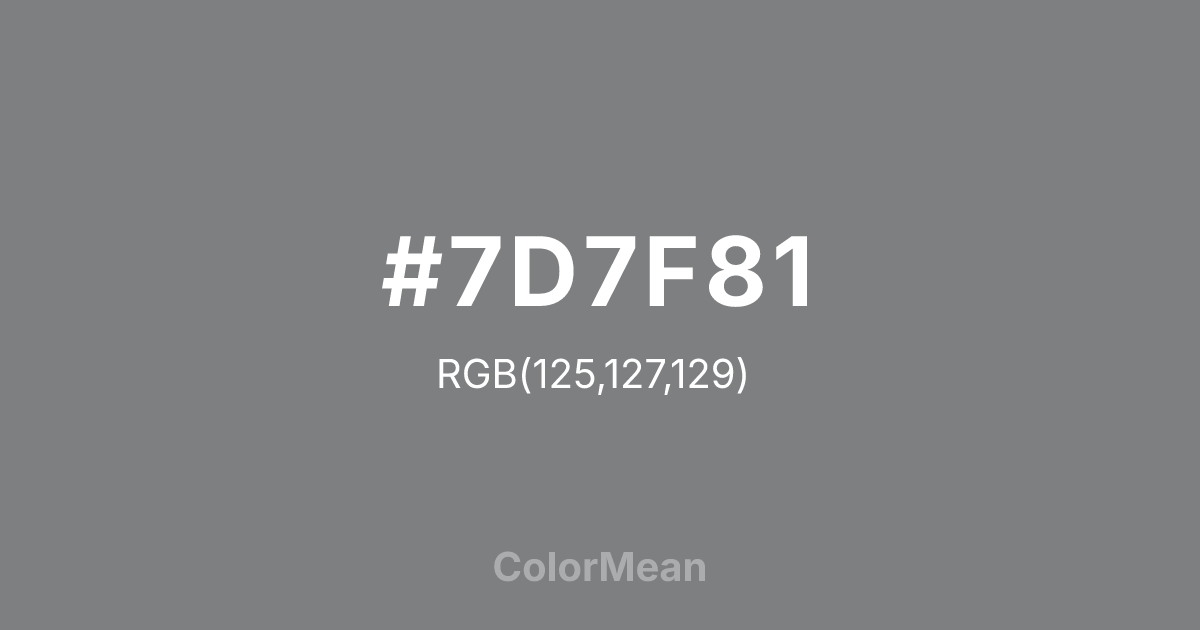 Color swatch image showing #7D7F81 with RGB(125,127,129) values
