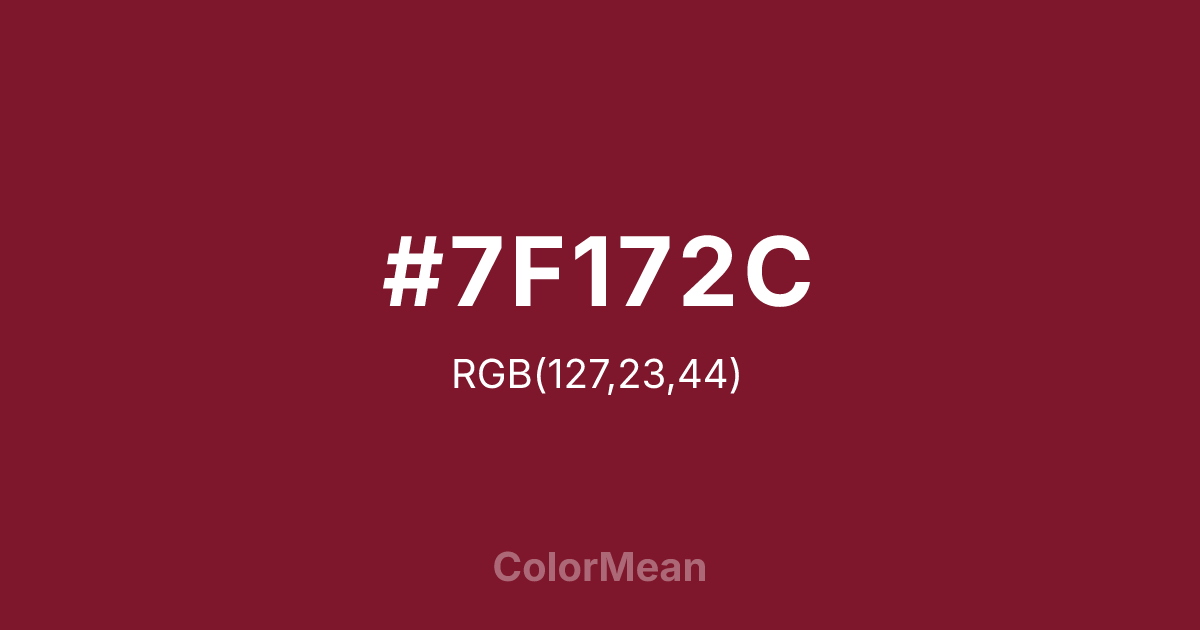 Color swatch image showing #7F172C with RGB(127,23,44) values