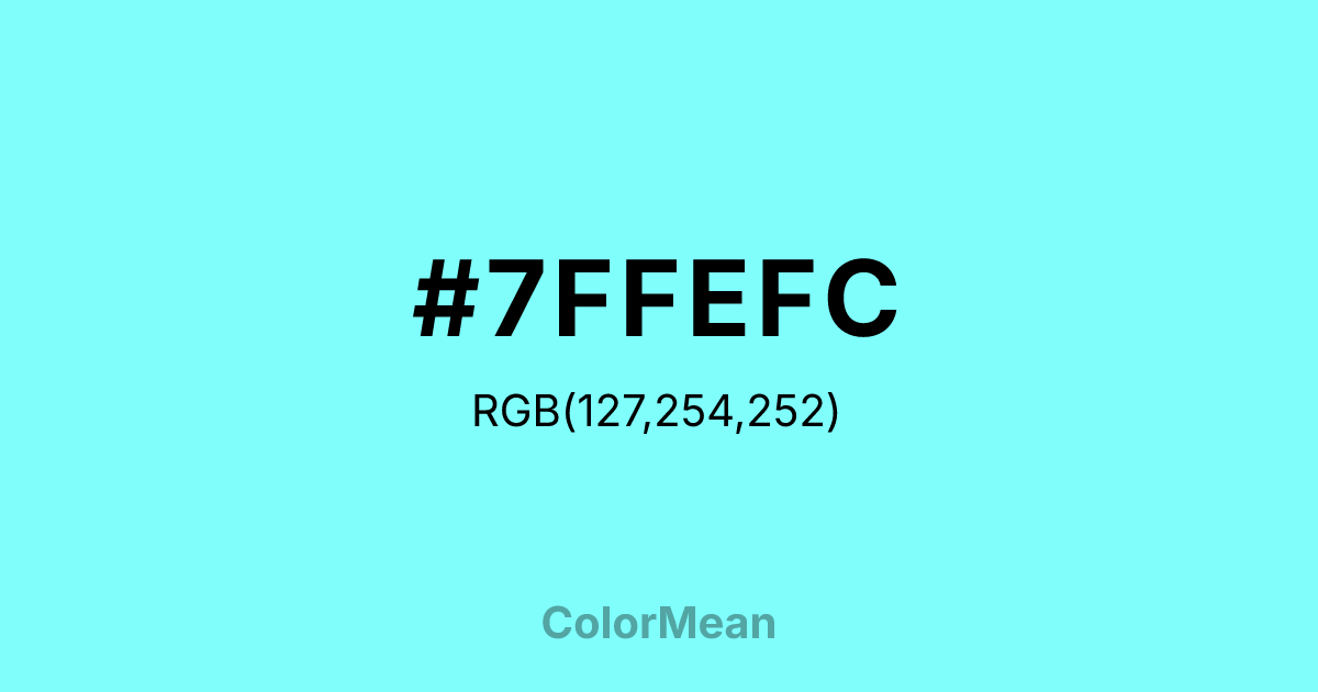 Color swatch image showing #7FFEFC with RGB(127,254,252) values