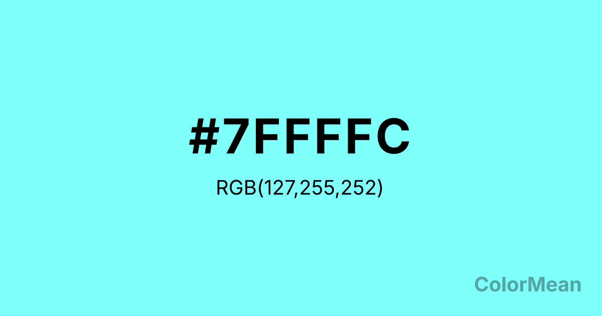 Color swatch image showing #7FFFFC with RGB(127,255,252) values