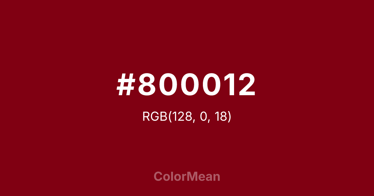 Color swatch image showing #800012 with RGB(128,0,18) values