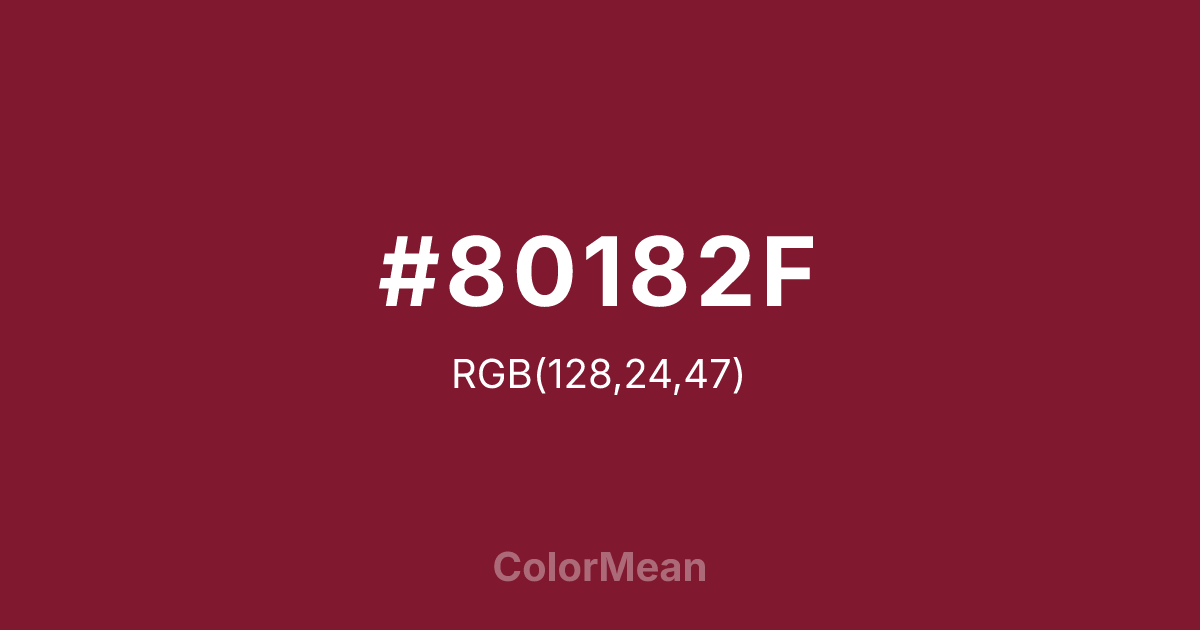 Color swatch image showing #80182F with RGB(128,24,47) values