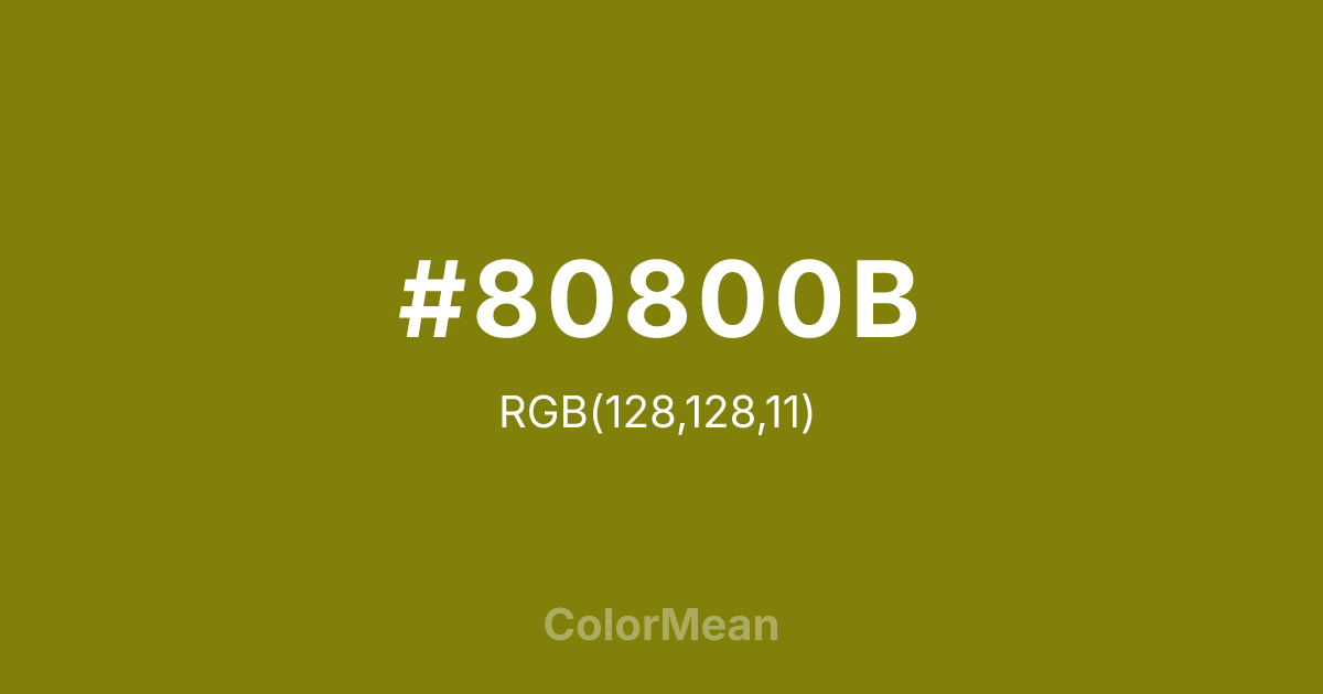 Color swatch image showing #80800B with RGB(128,128,11) values