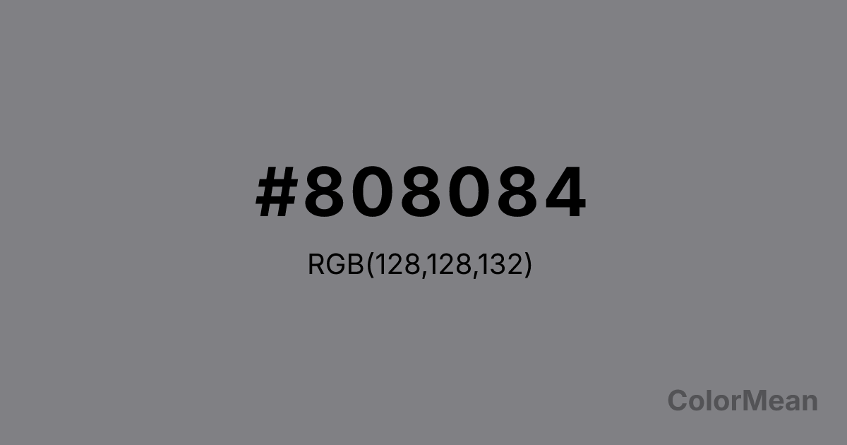 Color swatch image showing #808084 with RGB(128,128,132) values