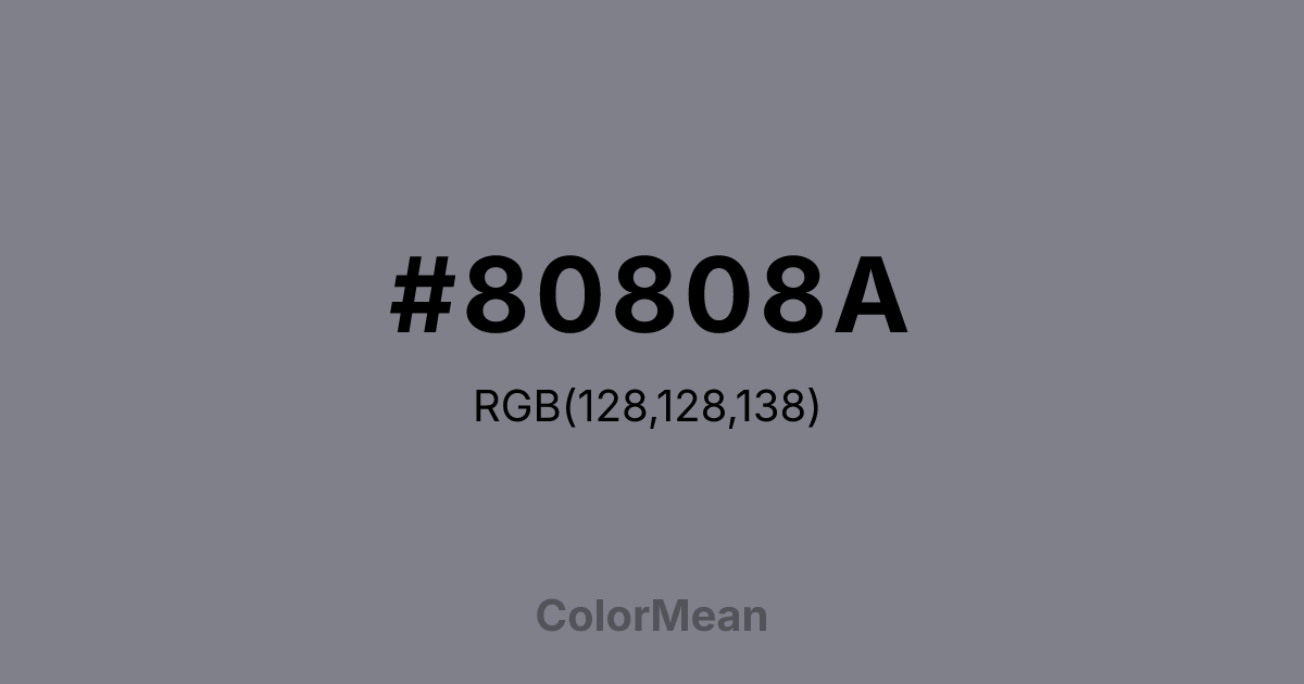 Color swatch image showing #80808A with RGB(128,128,138) values