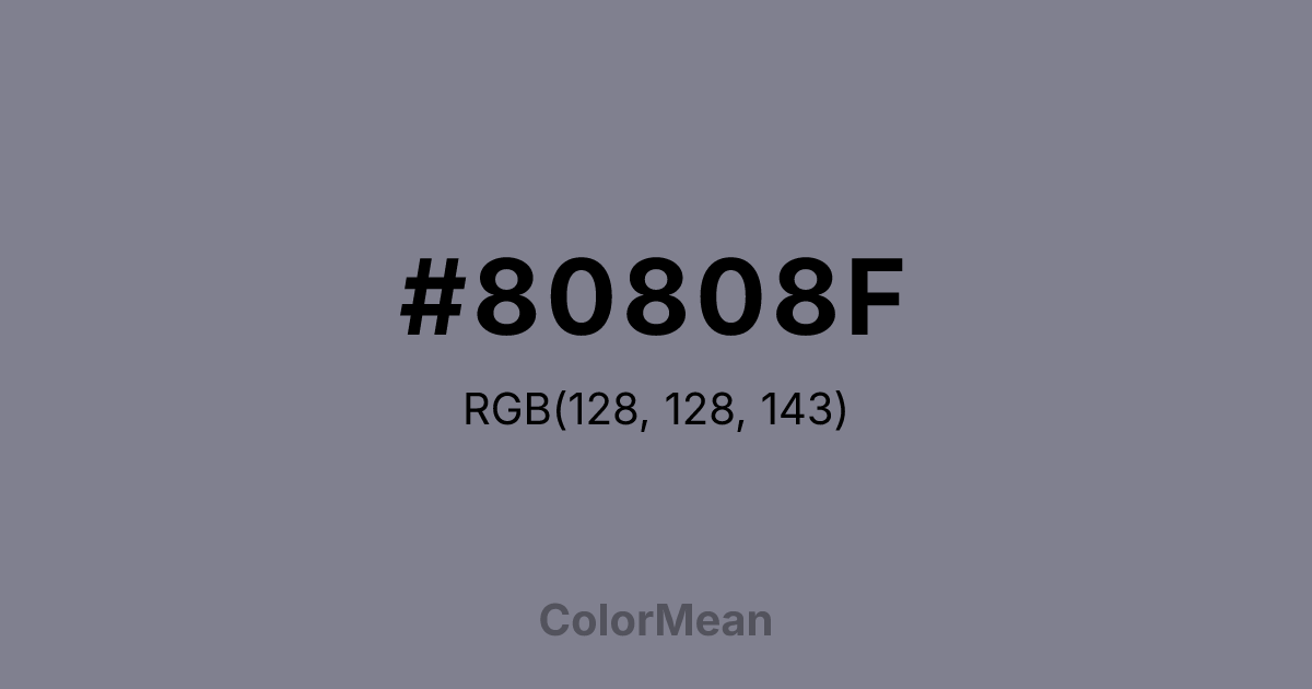 Color swatch image showing #80808F with RGB(128,128,143) values
